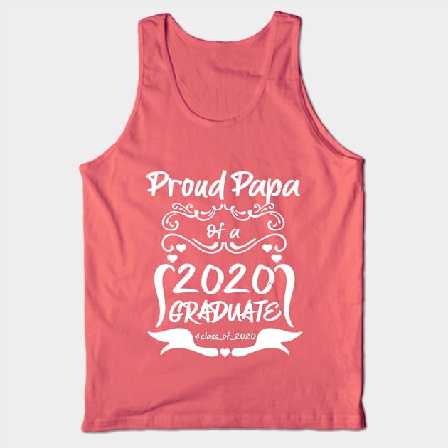 Proud PAPA of a 2020 Graduate Tank Top by MarYouLi